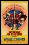 Jason Pargin, David Wong - John Dies at the End