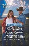 Christine Rimmer - The Rancher's Summer Secret