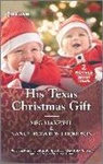 Meg Maxwell, Meg/ Thompson Maxwell, Nancy Robards Thompson - His Texas Christmas Gift