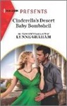 Lynne Graham - Cinderella's Desert Baby Bombshell