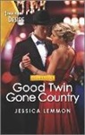 Jessica Lemmon - Good Twin Gone Country