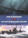 Mark Stille, Ian Palmer - USN Submarine vs IJN Antisubmarine Escort
