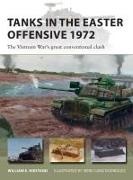 William E Hiestand, William E. Hiestand, Irene Cano Rodriguez, Irene Cano Rodríguez, Irene Cano Rodríguez - Tanks in the Easter Offensive 1972 - The Vietnam War's great conventional clash