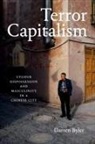 Darren Byler - Terror Capitalism