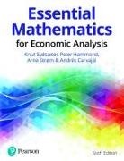 Andr?s Carvajal, Andres Carvajal, Andrés Carvajal, Peter Hammond, Arne Strom, Knut Sydsaeter - Essential Mathematics for Economic Analysis