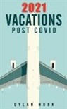 Dylan Nook - 2021 Vacations Post-COVID