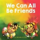 Michelle Griffis - We Can All Be Friends