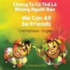 Michelle Griffis - We Can All Be Friends (Vietnamese-English)