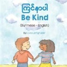 Livia Lemgruber - Be Kind (Burmese-English)
