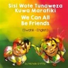 Michelle Griffis - We Can All Be Friends (Swahili-English)