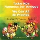 Michelle Griffis - We Can All Be Friends (Brazilian Portuguese-English)