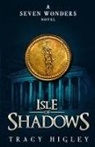 Tracy Higley - Isle of Shadows