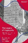 Othon Anastasakis, Adam Bennett, David Madden, Othon Anastasakis, Adam Bennett, Bennett Adam... - The Legacy of Yugoslavia