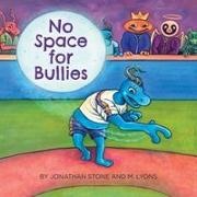 M. Lyons, Jonathan Stone - No Space for Bullies