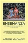 Adriana Volpiansky - Enseñanza - Aprendizaje Desde La Neuroeducación a La Práctica