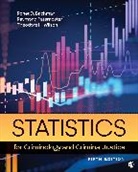 Ronet D Bachman, Ronet D. Bachman, Ronet D. D. Bachman, Ronet D./ Paternoster Bachman, Bachman Ronet D., Raymond Paternoster... - Statistics for Criminology and Criminal Justice
