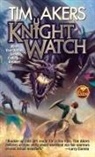 Tim Akers - Knight Watch