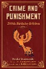 Fyodor Dostoyevsky - Crime and Punishment