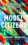 DANIEL SHAND, Daniel Shand, Shand Daniel - Model Citizens
