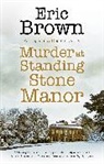 Eric Brown, Brown Eric - Murder At Standing Stone Manor