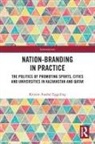 Kristin Anabel Eggeling, Eggeling Kristin Anabel Eggeling - Nation-Branding in Practice