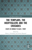 Helen J Burgtorf Nicholson, Helen J. Nicholson, Helen J. (University of Cardiff Nicholson, Jochen Burgtorf, Burgtorf Jochen, Helen J Nicholson... - Templars, the Hospitallers and the Crusades