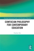 Charlene Tan, Tan Charlene - Confucian Philosophy for Contemporary Education