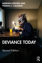Thomas C. Calhoun, Addrain Conyers, Addrain Calhoun Conyers - Deviance Today
