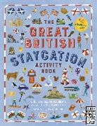 Rachel Dixon, DIXON RACHEL CLAIR, Claire Saunders, Saunders Claire, Livi Gosling - The Great British Staycation Activity Book