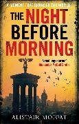 Moffat, Alistair Moffat, Moffat Alistair - Night Before Morning A Moment That Changed the World