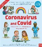 Elizabeth Jenner, Nia Roberts, Nia (Head of Design) Roberts, Nia Eirwyn Roberts, Various, Kate Wilson... - Coronavirus and Covid: A Book for Children About the Pandemic