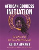 Abiola Abrams, Destiney Powell, Destiney (Artist/Illustrator) Powell - African Goddess Initiation