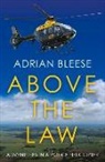 Adrian Bleese - Above the Law