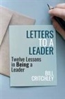 Bill Critchley - Letters to a Leader