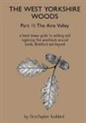 Christopher Goddard - The West Yorkshire Woods - Part 2: The Aire Valley