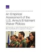 Beth Asch, Beth J Asch, Beth J. Asch, Asch Beth J. Asch, Michael L Hansen, Michael L. Hansen... - An Empirical Assessment of the U.S. Army's Enlistment Waiver Policies