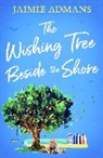 Jaimie Admans, Admans Jaimie - The Wishing Tree Beside the Shore