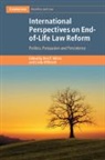 Ben P. (Queensland University of Technology White, Ben P. White, Ben P. (Queensland University of Technology) White, Lindy Willmott, Lindy (Queensland University of Technology) Willmott, Willmott Lindy - International Perspectives on End-Of-Life Law Reform