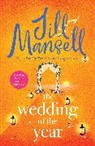 JILL MANSELL, Jill Mansell, Mansell Jill - The Wedding of the Year