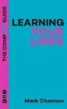 Mark Channon - Learning Your Lines: The Compact Guide
