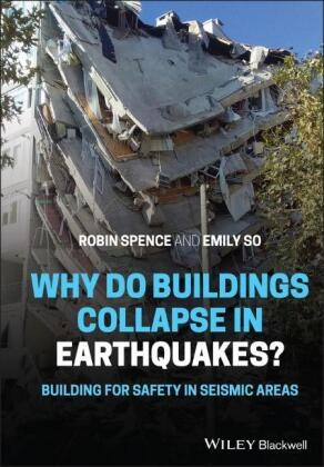 Emily So,  So Emily, R Spence, Robi Spence, Robin Spence, Robin (Magdalene College Spence... - Why Do Buildings Collapse in Earthquakes Building for Safety in - Seismic Area