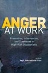 Amy B. Forbes Adler, Amy B Adler, Amy B. Adler, David Forbes - Anger At Work