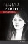 erin Khue Ninh, Erin Khuê Ninh - Passing for Perfect