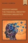 Richard Robinson, Richard C. Robinson - Understanding the Financial Industry Through Linguistics
