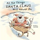 Noe Carlain, Noé Carlain, Ronan Badel - All the Things Santa Claus Will Never Do