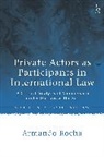Rocha Armando Rocha, Armando Rocha, Armando (Lisbon School of Law Rocha, ROCHA ARMANDO - Private Actors as Participants in International Law