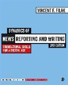 Vincent F. Filak, Vincent F. F. Filak, Filak Vincent F. - Dynamics of News Reporting and Writing - International Student Edition