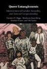 Heather Fraser, Fraser Heather, Damien W. Riggs, Damien W. (Flinders University of South Aus Riggs, Riggs Damien W., Shoshana Rosenberg... - Queer Entanglements