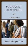 Paul Christopher Price - Sociology of Waiting