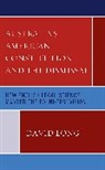 David Long - Australias American Constitution and the Dismissal